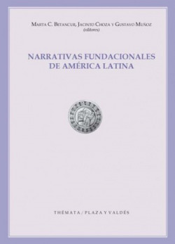 Narrativas fundacionales de America Latina