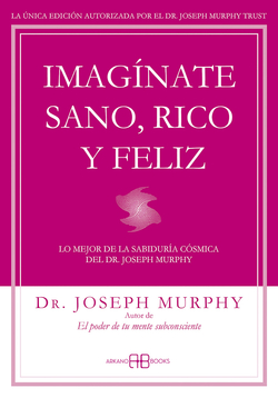 IMAGINATE SANO, RICO Y FELIZ