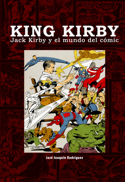 King Kirby: Jack Kirby En El Mundo