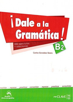 Dale a la gramática B2