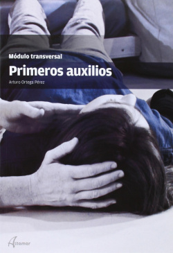 PRIMEROS AUXILIOS:MODULO TRANSVERSAL.Grado medio y superior.