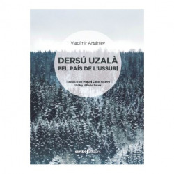 Dersú uzalà pel pais de l'Ussuri
