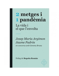 2 METGES I 1 PANDMIA