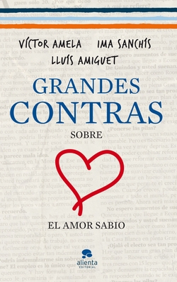 Grandes contras sobre... ...el amor sabio