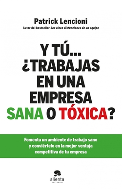 Y tú...¿trabajas en una empresa sana o tóxica?