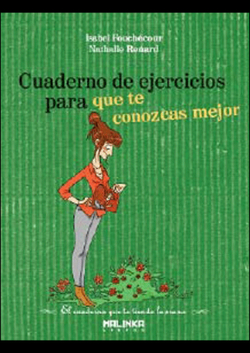 Cuaderno de ejercicios para que te conozcas mejor