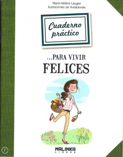 Cuaderno práctico para vivir felices