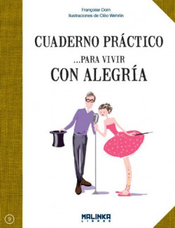 Cuaderno practico para vivir con alegría