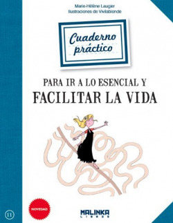 Cuaderno práctico para ir a lo esencial y facilitar la vida