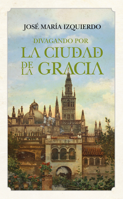 Divagando por la ciudad de la Gracia