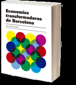 ECONOMÍAS TRANSFORMADORAS DE BARCELONA