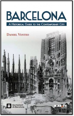 Barcelona:a historical guide to the contemporary city