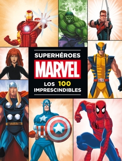 Marvel Superheroes. 100 imprescindibles