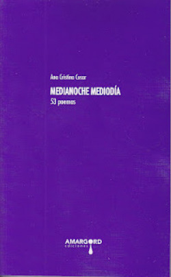 11.MEDIANOCHE MEDIODIA. 53 POEMAS (POESIA)