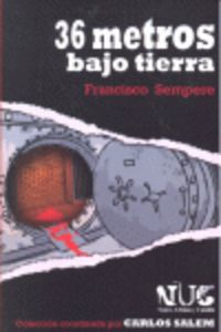 36.TREINTA Y SEIS METROS BAJO TIERRA