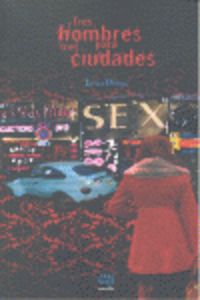 6.TRES HOMBRES PARA TRES CIUDADES (NOVELA)