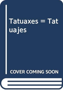 2.TATUAXES / TATUAJES (POEMARIO BILINGUE)