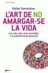 L'art de no amargar-se la vida (4a edició)