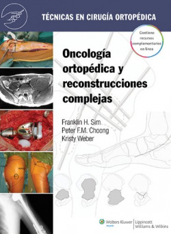 Técnicas en cirugía ortopédica. Oncología ortopédica y reconstrucciones complejas