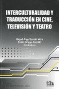 INTERCULTURALIDAD Y TRADUCCIÓN EN CINE, TELEVISIÓN Y TEATRO