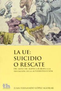La U.E, suicidio o rescate