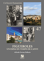 Figueroles, un espai en temps de canvi.
