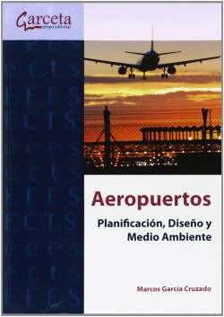 AEROPUERTOS.PLANIFICACION, DISEÑO Y MEDIO AMBIENTE