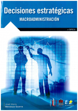 Decisiones Estrategicas: Macroadministracion