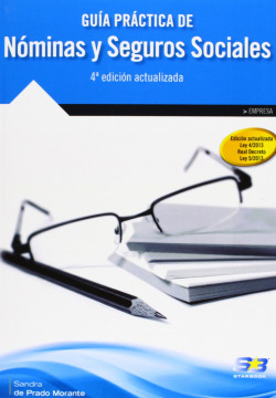 Guia Practica De Nominas Y Seg.Sociales (3ª Ed.Act.2013)