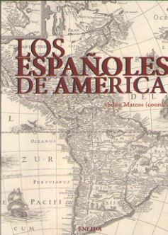 LOS ESPAÑOLES EN AMÈRICA