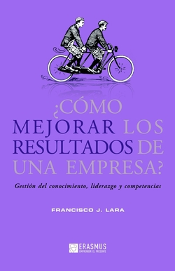 ¿CÓMO MEJORAR LOS RESULTADOS DE UNA EMPRESA