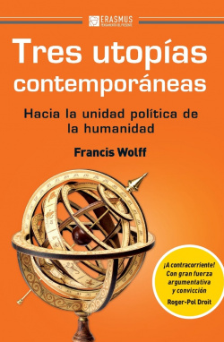TRES UTOPÍAS CONTEMPORÁNEAS