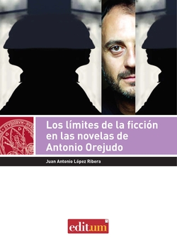 Limites de la ficcion en novelas de Antonio Orejudo