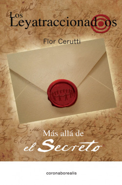 Los leyatraccionados, más allá de el Secreto