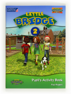 (12).2.LITTLE BRIDGE.(PUPIL´S ACTIVITY BOOK)