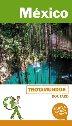 MÈXICO GUIA TROTAMUNDOS 2018
