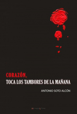 Corazón, toca los tambores de la mañana