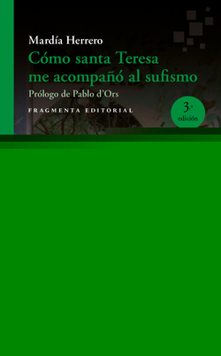 Como santa teresa me acompaño al sufismo