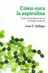 Cómo cura la espirulina