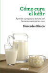 Como cura el kefir