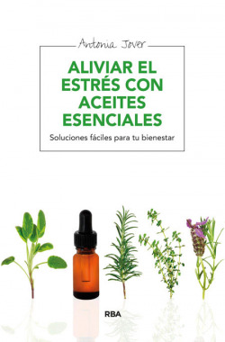 Aliviar el estres con aceites esenciales