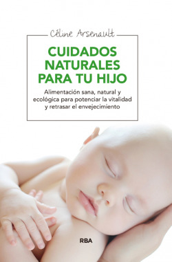 Cuidados naturales para tu hijo