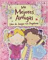 Mis mejores amigas