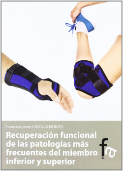 RECUPERACIÓN FUNCIONAL DE LAS PATOLOGÍAS MÁS FRECUENTES DEL