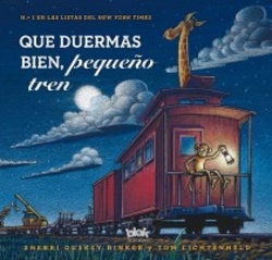 Que duermas bien, pequeño tren