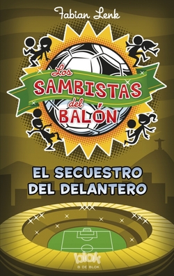 El secuestro del delantero