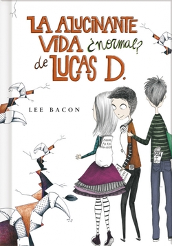 La alucinante vida de Lucas ¿normal?