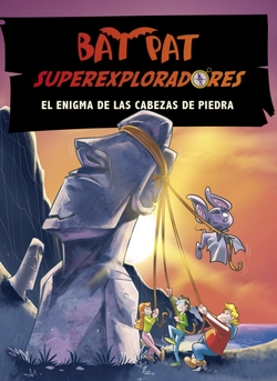 Bat Pat. Superexploradores 5. El enigma de las cabezas de piedra