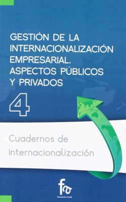 GESTIÓN DE LA INTERNACIONALIZACIÓN EMPRESARIAL.ASPECTOS PÚBL