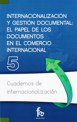INTERNACIONALIZACIÓN Y GESTIÓN DOCUMENTAL: EL PAPEL DE LOS D